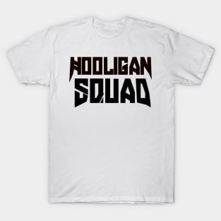 Hooligan Squad T-Shirt